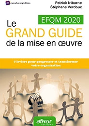EFQM 2020 - Le grand guide de la mise en œuvre