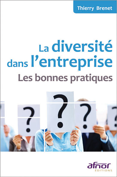 La diversité dans l'entreprise - Les bonnes pratiques