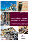 Conception et analyse sismiques du bâtiment - Guide d'application de l'Eurocode 8 à partir des règles PS 92/2004