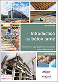 Introduction au béton armé - Théorie et applications courantes selon l'Eurocode 2