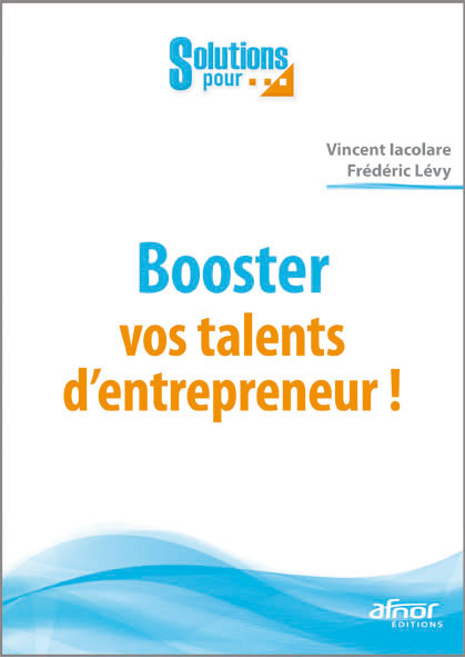Booster vos talents d'entrepreneurs !