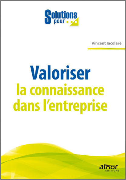 Valoriser la connaissance dans l'enteprise