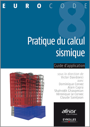 Eurocode 8 - Pratique du calcul sismique - Guide d'application