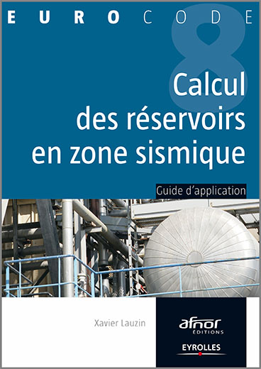 Eurocode 8 - Calcul des réservoirs en zone sismique - Guide d'application