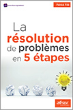 La résolution de problèmes en 5 étapes