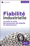 Fiabilité industrielle - La boîte à outils des processus de fiabilité et maintenance