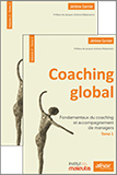 Coaching global - Volume 2 - Tome 1 - Fondamentaux du coaching et accompagnement de managers + Tome 2 - Accompagnement de dirigeants et coaching d'équipes
