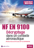 NF EN 9100 - Décryptage dans un contexte aéronautique