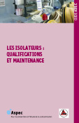 Les isolateurs : qualifications et maintenance