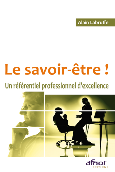 Le savoir être ! Un référentiel profesionnel d'excellence