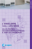 L'enveloppe - Tome 1 : les sols - Salles propres, environnements maîtrisés et zones de confinement 