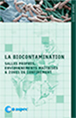 La biocontamination - Salles propres, environnements maîtrisés et zones de confinement 