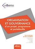 Organisation et gouvernance d'un projet, programme et portefeuille - 