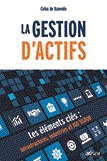 La gestion d'actifs - Les éléments clés : infrastructures, industries et ISO 55000 