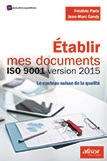 Établir mes documents ISO 9001 version 2015 - Le couteau suisse de la qualité 