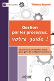 Gestion par les processus, votre guide ! - Le processus, un couteau suisse pour gérer de multiples situations 