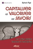 Capitaliser et valoriser les savoirs - Les vraies pépites internes à l'entreprise