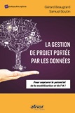 La Gestion de Projet portée par les données - Pour capturer le potentiel de la modélisation et de l'IA !