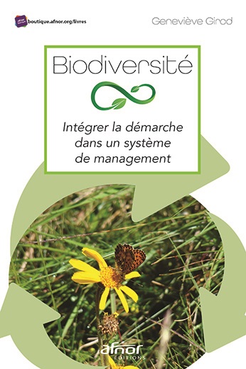 Biodiversité - Intégrer la démarche dans un système de management 