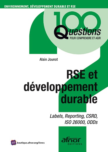 RSE et développement durable - Labels, reporting, CSRD, ISO 26000, ODDs 