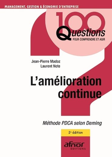 L'amélioration continue - Méthode PDCA selon Deming