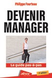Devenir Manager - Le guide pas-à-pas - 2e édition