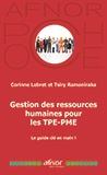 Gestion des Ressources Humaines pour les TPE-PME - Le guide clés en main !