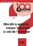Diversité & inclusion : intégrer la diversité au sein de l'entreprise