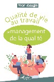 Qualité de vie au travail et management de la qualité
