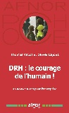 DRH : le courage de l'humain ! Un nouveau cap pour l'entreprise