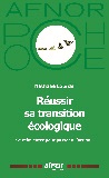 Réussir sa transition écologique - Se réinventer pour passer à l'action !