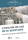 L'analyse de gaz en 50 questions - Bonnes pratiques métrologiques
