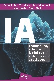 IA : Techniques, éthique, juridique et bonnes pratiques