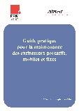 Guide pratique pour la maintenance des extincteurs portatifs, mobiles et fixes