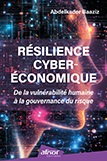 Résilience cyberéconomique - De la vulnérabilité humaine à la gouvernance du risque